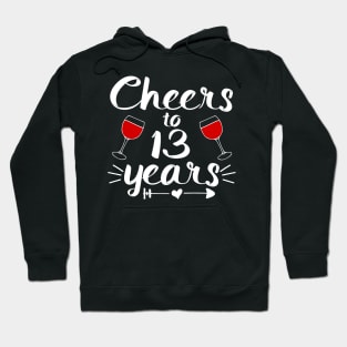 Cheers to 13 years Anniversary Gifts For Women and Men Hoodie